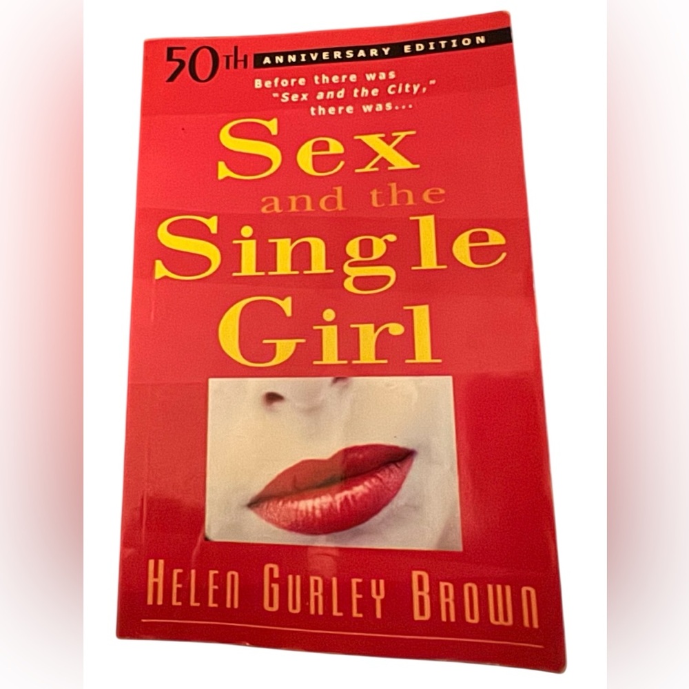 Sex and the Single Girl Book by Helen Gurley Brown